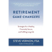 Retirement Game-Changers: Strategies for a Healthy, Financially Secure, and Fulfilling Long Life