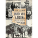 Unsolved Arizona: A Puzzling History of Murder, Mayhem & Mystery
