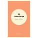 Wildsam Field Guides: Charleston