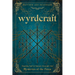 Wyrdcraft: Healing Self & Nature Through the Mysteries of the Fates