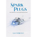 Spark Plugs: Short Reflections on Some Jumps Along My Journey