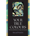 Your True Colours: Intentions and Reflections to Deepen Self-Awareness