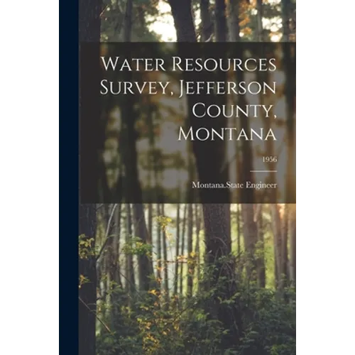 Water Resources Survey, Jefferson County, Montana; 1956