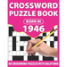 Crossword Puzzle Book: Born In 1946: Crossword Puzzle Book For All Word Games Lover Seniors And Adults With Supplying Large Print 80 Puzzles