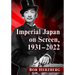 Imperial Japan on Screen, 1931-2022