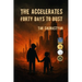 The Accelerates։ Forty Days to Dust