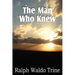 The Man Who Knew