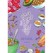 Don't Forget to Eat: Easy Illustrated Meals and Snacks