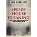 Speedy House Cleaning: How to Clean, Organize, and Declutter your Home in Half the Time