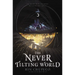 The Never Tilting World