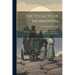 The Vitality of Mormonism; Brief Essays on Distinctive Doctrines of the Church of Jesus Christ of Latter-day Saints
