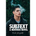Subtext: A Nervous Novel