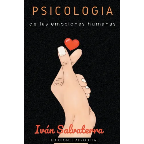 Psicología de las Emociones Humanas
