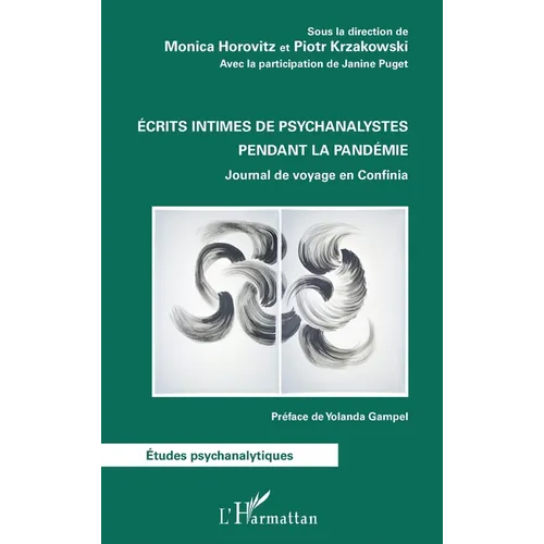 Écrits intimes de psychanalystes pendant la pandémie: Journal de voyage en Confinia