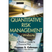 Quantitative Risk Management, + Website: A Practical Guide to Financial Risk