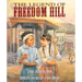 The Legend of Freedom Hill
