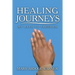 Healing Journeys: My Path to Freedom