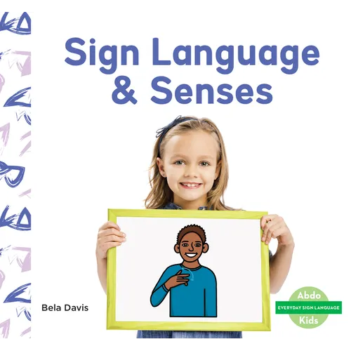 Sign Language & Senses