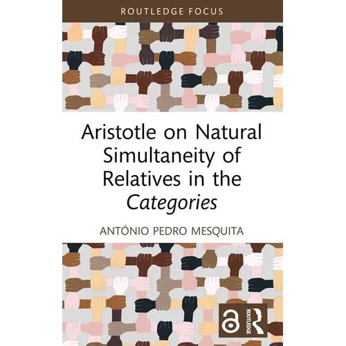 Aristotle on Natural Simultaneity of Relatives in the Categories
