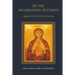 On the Incarnation of Christ: Against the Heretic Nestorius