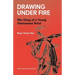 Drawing Under Fire: War Diary of a Young Vietnamese Artist