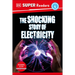 DK Super Readers Level 4 the Shocking Story of Electricity