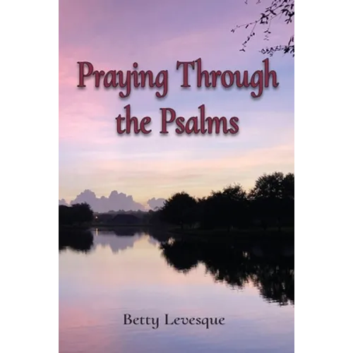 Praying Through the Psalms