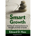 Smart Growth: Form and Consequences