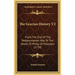 The Grecian History V2: From The End Of The Peloponnesian War, To The Death Of Philip Of Macedon (1739)