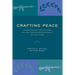 Crafting Peace: Power-Sharing Institutions and the Negotiated Settlement of Civil Wars