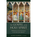 The Gospel of the Holy Spirit: Meditation and Commentary on the Acts of the Apostles