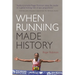 When Running Made History