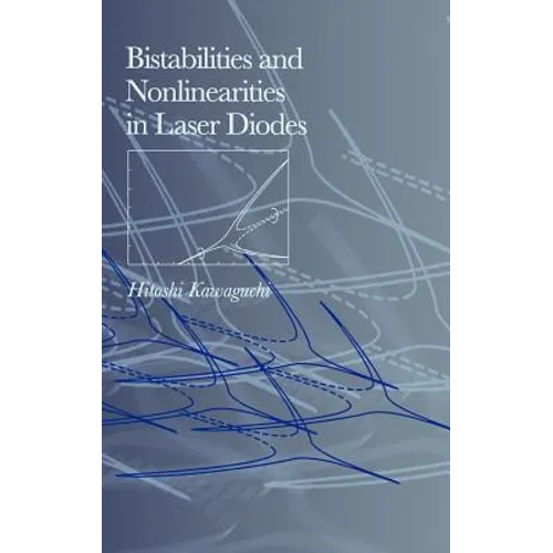 Bistabilities and Nonlinearities in Laser Diodes