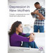 Depression in New Mothers: Causes, Consequences and Treatment Alternatives