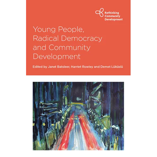 Young People, Radical Democracy and Community Development