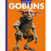 Curious about Goblins