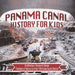Panama Canal History for Kids - Architecture, Purpose & Design Timelines of History for Kids 6th Grade Social Studies