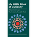 My Little Book of Curiosity: 26 Inquiries to Inspire What's Next For Your Life+Work