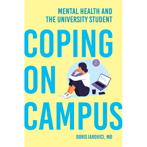 Coping on Campus: Mental Health and the University Student
