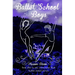 Ballet School Boys: High jinks when boys come to Amberwood Ballet School