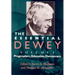 The Essential Dewey: Pragmatism, Education, Democracy
