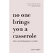 No One Brings You a Casserole When Your Husband Goes to Rehab