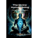 The Divine Human Being - A Supernatural Creation