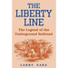 The Liberty Line: The Legend of the Underground Railroad
