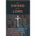The Sword of the Lord: The Roots of Fundamentalism in an American Family