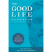 The Good Life Handbook: Epictetus' Stoic Classic: Enchiridion
