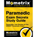 Paramedic Exam Secrets Study Guide: Paramedic Test Review for the Nremt Paramedic Exam