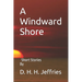 A Windward Shore: Short Stories