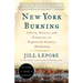 New York Burning: Liberty, Slavery, and Conspiracy in Eighteenth-Century Manhattan