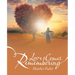Love Comes Remembering